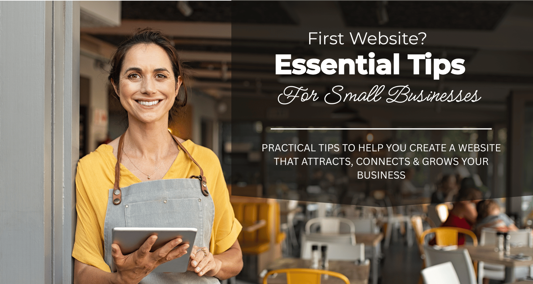 Featured image for “Small Business Tips – Your First Website”